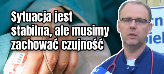 SZPITAL SANOK. Stabilizacja na oddziale dziecięcym. „Musimy zachować czujność”
