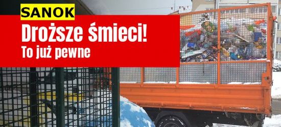 MIASTO SANOK. To już pewne! Będą podwyżki opłat za śmieci