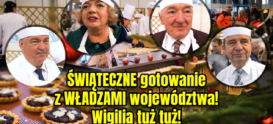 ŚWIĄTECZNE gotowanie z WŁADZAMI województwa! Wigilia tuż tuż! (VIDEO)