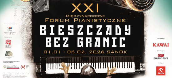 XXI Międzynarodowe FORUM PIANISTYCZNE „Bieszczady bez granic”