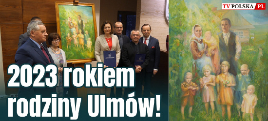 PODKARPACIE. 2023 rokiem rodziny Ulmów. Za pomoc Żydom zapłacili życiem! (VIDEO, ZDJĘCIA)