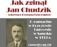 PIĄTEK: Jak zginął Jan Chudzik – sekretarz Romana Dmowskiego. Spotkanie w sali gobelinowej
