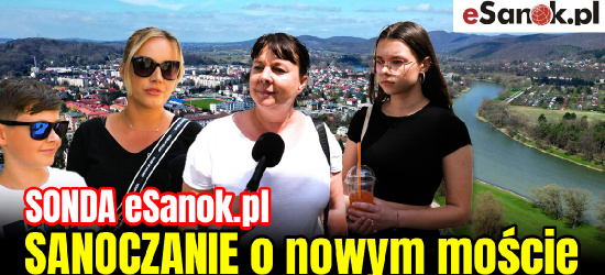 SANOCZANIE o nowym moście. SONDA esanok.life! (VIDEO)