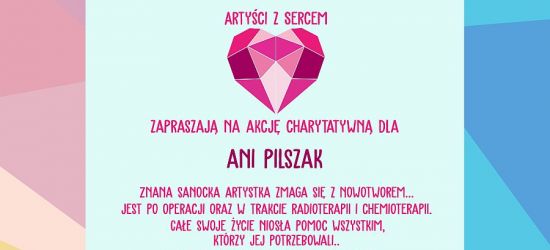 SANOK: Akcja charytatywna dla Ani Pilszak. Pomóż wrócić dobru!
