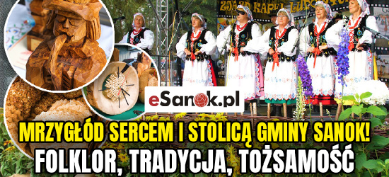 Mrzygłód sercem i stolicą gminy Sanok! Folklor, tradycja, tożsamość (VIDEO)