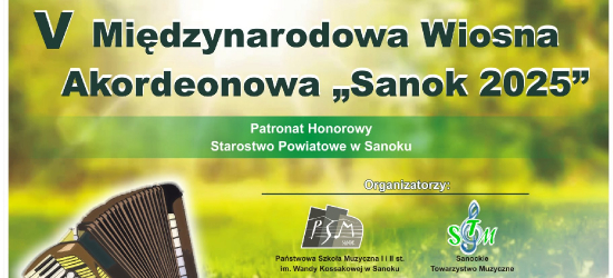 V Międzynarodowa Wiosna Akordeonowa „Sanok 2025”. Wielkie muzyczne święto już w maju!