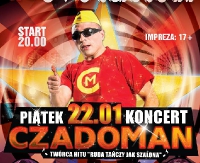 NASZ PATRONAT: Prawdziwy karnawałowy hit! CZADOMAN na żywo w Clubie Revolution!