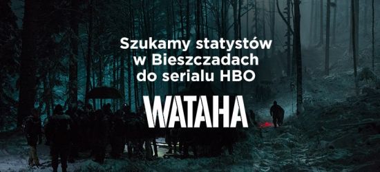 WATAHA: Ponownie poszukiwani statyści! Zdjęcia już w maju! SPRAWDŹ