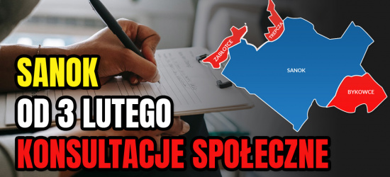 POSZERZENIE SANOKA: Początkiem lutego ruszają konsultacje w mieście