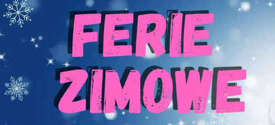 Ferie po zagórsku – co, gdzie i kiedy?
