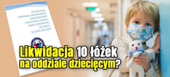SANOK. Chcą zlikwidować 10 łóżek na oddziale dziecięcym!