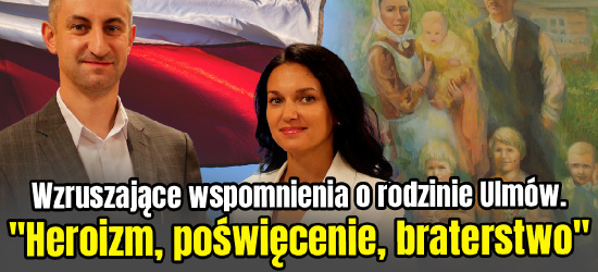 SANOK. Wzruszające wspomnienia o rodzinie Ulmów. „Heroizm, poświęcenie, braterstwo” (VIDEO, ZDJĘCIA)