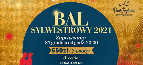 BAL SYLWESTROWY w Restauracji Pod Żaglami. Ostatnie wolne miejsca!