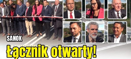 SANOK: Długo wyczekiwany łącznik został oficjalnie otwarty! (VIDEO, FOTO)