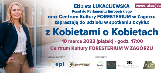 „Z Kobietami o Kobietach” – zaprasza europoseł Elżbieta Łukacijewska