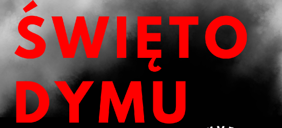 Święto Dymu 2025 w Radoszycach – trzy dni pokazów, warsztatów i tradycji!