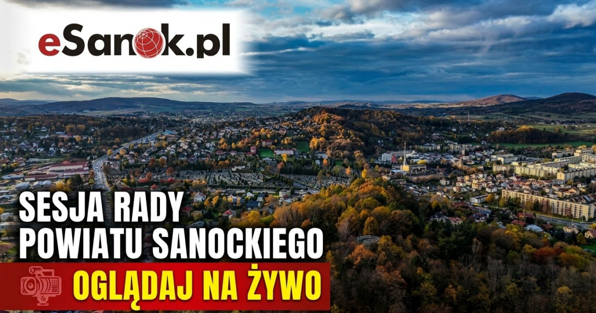 Sesja Rady Powiatu Sanockiego. RETRANSMISJA [VIDEO]