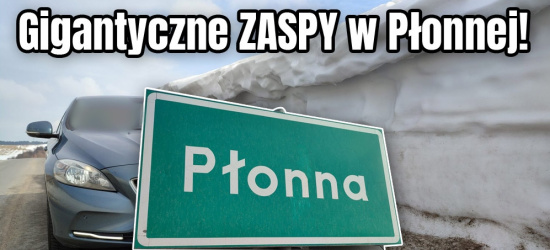Słynne gigantyczne zaspy w Płonnej! (VIDEO, ZDJĘCIA)