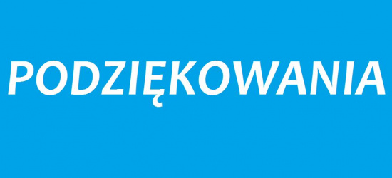 Podziękowania od pani Magdaleny Florek, mieszkanki wsi Dębna