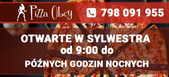 PIZZA OBCY: Otwarte w sylwestra do późnych godzin nocnych!