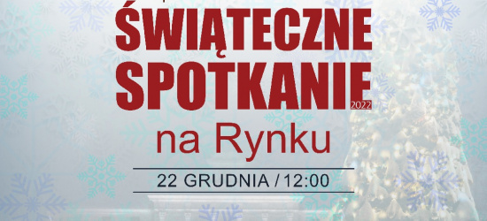 SANOK: Świąteczne spotkanie na Rynku