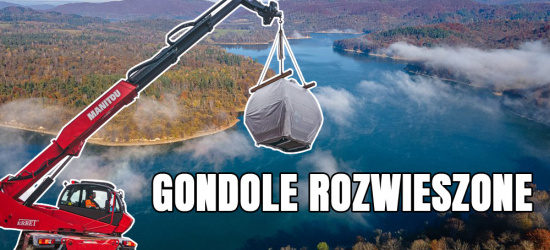 Gondole kolei nad zaporą w Solinie zamontowane. Otwarcie latem (VIDEO, FOTO)
