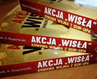 „Akcja Wisła – Krwawa wojna z OUN-UPA”. Książki rozdane