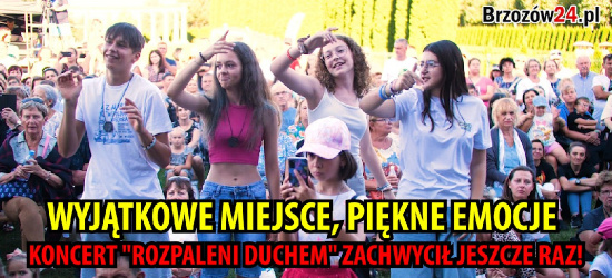 Wyjątkowe miejsce, piękne emocje. Koncert „Rozpaleni Duchem” zachwycił jeszcze raz! (VIDEO)