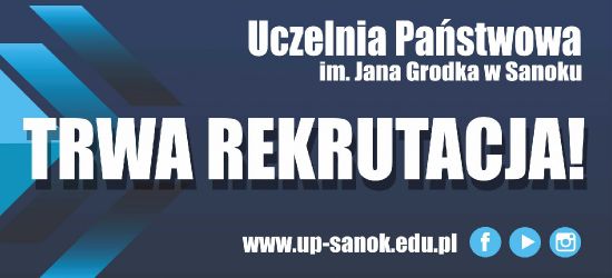 Trwa rekrutacja w Uczelni Państwowej w Sanoku!