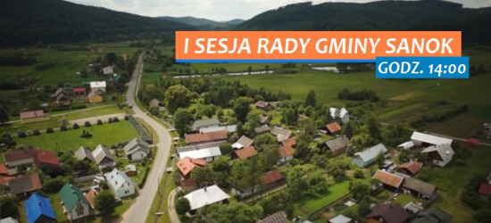 I Sesja Rady Gminy Sanok. Zaprzysiężenie nowego wójta (TRANSMISJA)