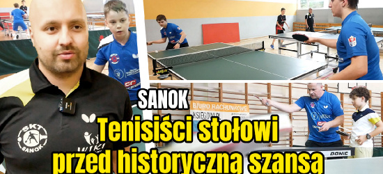 SANOK: Tenisiści stołowi powalczą o I ligę! Zapraszamy kibiców! (VIDEO)