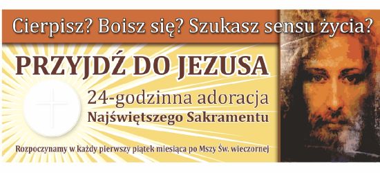 SANOK / POSADA: 24 godziny z Jezusem!