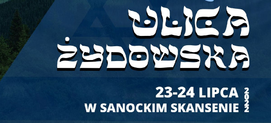 WEEKEND. „Ulica Żydowska”. Warsztaty, opowieści oraz koncert muzyki żydowskiej