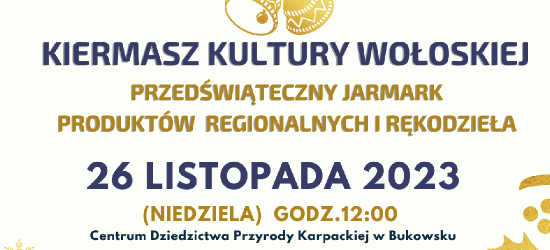 Regionalne produkty i rękodzieła. Kiermasz Kultury Wołoskiej w Bukowsku