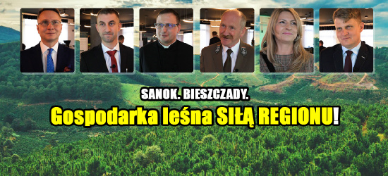 SANOK. Las to siła Bieszczad i całego regionu! (VIDEO, ZDJĘCIA)