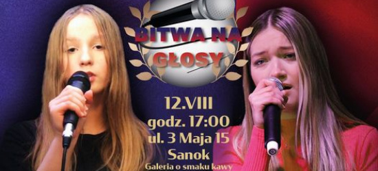 SANOK: „Bitwa na głosy” w Galerii o smaku kawy