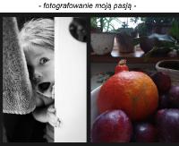 Fotografowanie moja pasją