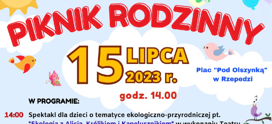 Piknik Rodzinny w Rzepedzi. Masa atrakcji!