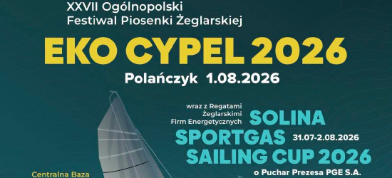 EKO CYPEL 2026. Wielkie święto żeglarstwa i szant w Polańczyku