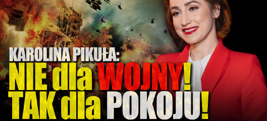 KAROLINA PIKUŁA: Każda wojna to ZŁO i ŚMIERĆ niewinnych! Niech matki i dzieci NIE CIERPIĄ! (VIDEO)