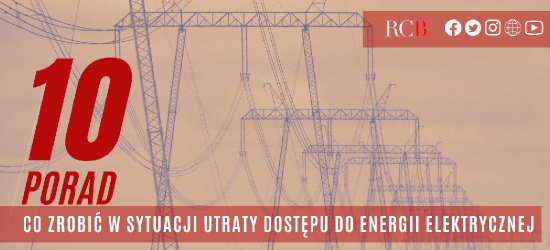 RCB: 10 porad jeśli zabraknie energii elektrycznej