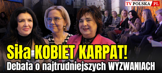 Siła kobiet Karpat! Najważniejsze wyzwania (VIDEO)