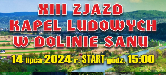 13. Zjazd Kapel Ludowych w Dolinie Sanu (VIDEO)
