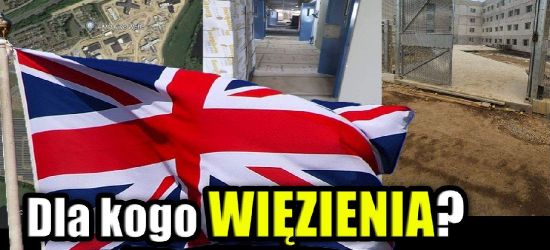 Anglia buduje 11 nowych więzień z krematoriami?