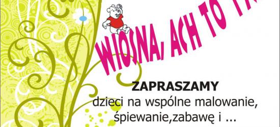 Powitaj wiosnę z ODK ,,Puchatek”!