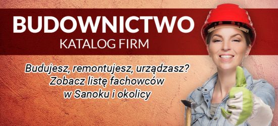 Budujesz, remontujesz, urządzasz? Fachowcy w Sanoku i okolicy [LISTA]