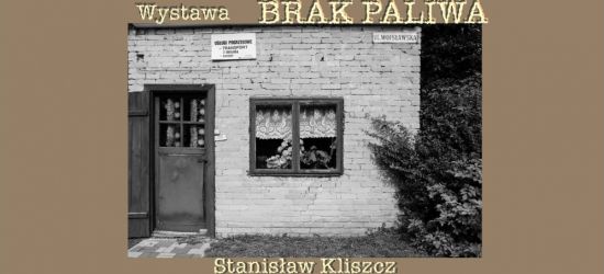 Wystawa „Brak Paliwa” Stanisława Kliszcza w ODK „Puchatek”
