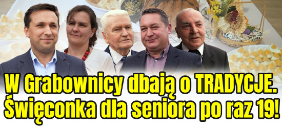 GRABOWNICA. Święconka dla Seniora. Zaangażowanie i serce dla kultywowania tradycji! (VIDEO)