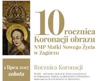 ZAGÓRZ: 10. rocznica koronacji obrazu NMP Matki Nowego Życia. Uroczysta msza święta, koncert i odpust