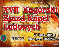NASZ PATRONAT: XVII Zagórski Zjazd Kapel Ludowych